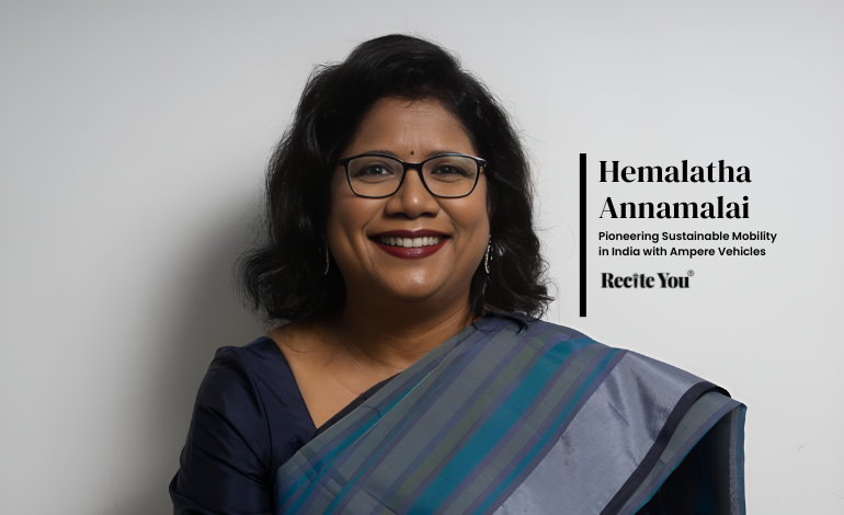Hemalatha Annamalai: Pioneering Sustainable Mobility in India with Ampere Vehicles