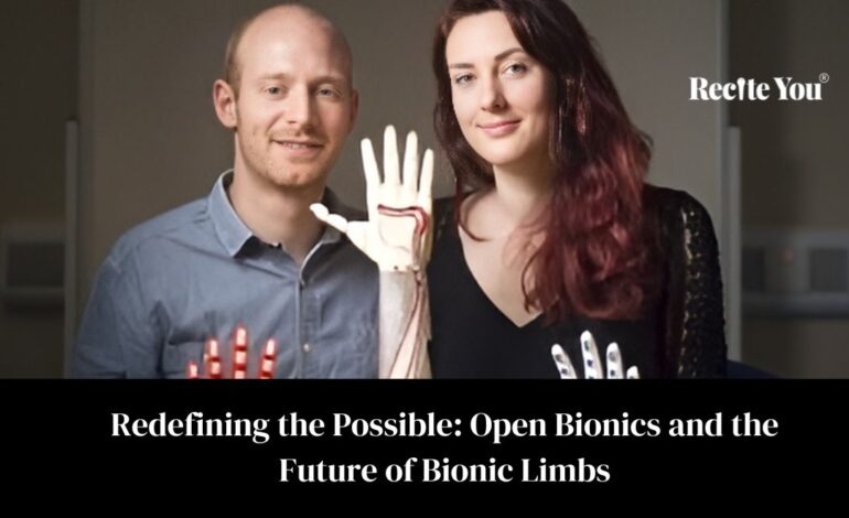 Redefining the Possible Open Bionics and the Future of Bionic Limbs