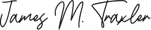 James M. Traxler Sign