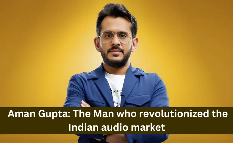 Aman Gupta, co-founder and former CMO of boAt Lifestyle, known for building one of India’s leading consumer electronics brands